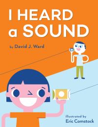 Book Cover for I Heard a Sound by David J Ward
