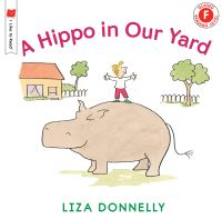 Book Cover for A Hippo in Our Yard by Liza Donnelly