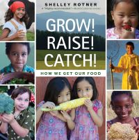 Book Cover for Grow! Raise! Catch! by Shelley Rotner
