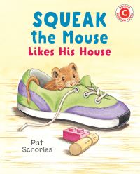 Book Cover for Squeak the Mouse Likes His House by Pat Schories