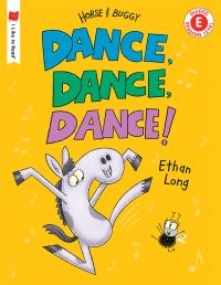 Book Cover for Dance, Dance, Dance! by Ethan Long