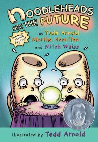 Book Cover for Noodleheads See the Future by Tedd Arnold, Martha Hamilton, Mitch Weiss