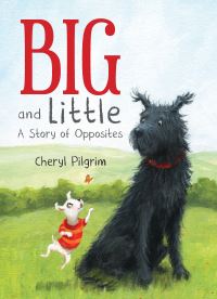 Book Cover for Big and Little by Cheryl Pilgrim