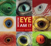 Book Cover for Whose Eye Am I? by Shelley Rotner