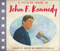 Book Cover for A Picture Book of John F. Kennedy by David A Adler