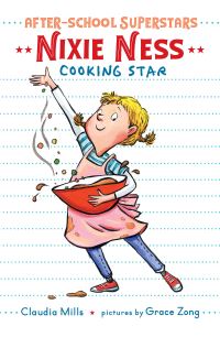 Book Cover for Nixie Ness, Cooking Star by Claudia Mills
