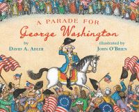 Book Cover for A Parade for George Washington by David A Adler