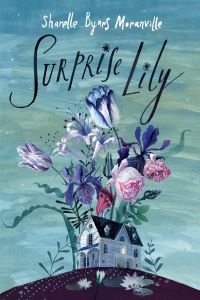 Book Cover for Surprise Lily by Sharelle Byars Moranville