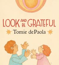 Book Cover for Look and Be Grateful by Tomie DePaola