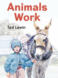 Book Cover for Animals Work by Ted Lewin
