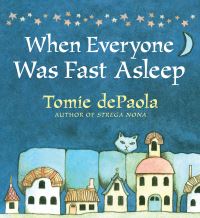 Book Cover for When Everyone Was Fast Asleep by Tomie DePaola