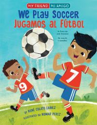 Book Cover for We Play Soccer by René Colato Laínez, René Colato Laínez
