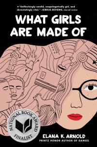 Book Cover for What Girls Are Made Of by Elana K Arnold