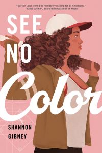 Book Cover for See No Color by Shannon Gibney