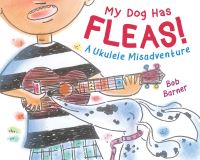 Book Cover for My Dog Has Fleas! by Bob Barner