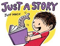 Book Cover for Just a Story by Jeff Mack