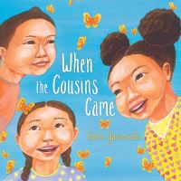 Book Cover for When the Cousins Came by Katie Yamasaki