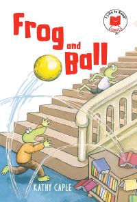 Book Cover for Frog and Ball by Kathy Caple