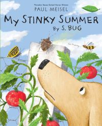 Book Cover for My Stinky Summer by S. Bug by Paul Meisel