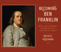 Book Cover for Becoming Ben Franklin by Russell Freedman