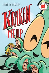 Book Cover for Kraken Me Up by Jeffrey Ebbeler