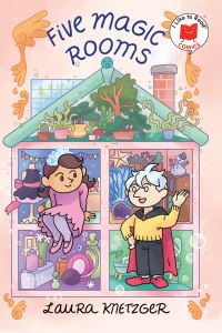 Book Cover for Five Magic Rooms by Laura Knetzger