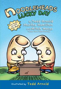 Book Cover for Noodleheads Lucky Day by Tedd Arnold, Martha Hamilton, Mitch Weiss