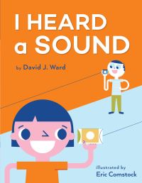 Book Cover for I Heard a Sound by David J Ward