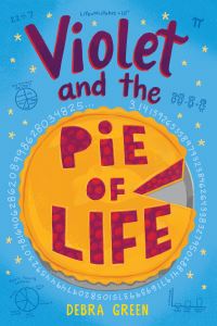 Book Cover for Violet and the Pie of Life by D L Green
