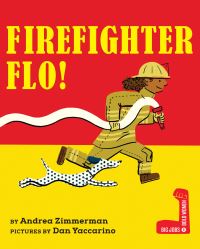 Book Cover for Firefighter Flo! by Andrea Griffing Zimmerman