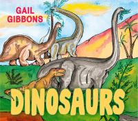 Book Cover for Dinosaurs by Gail Gibbons