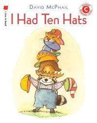 Book Cover for I Had Ten Hats by David McPhail