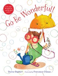 Book Cover for Go Be Wonderful! by Donna Gephart