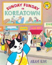 Book Cover for Sunday Funday in Koreatown by Aram Kim