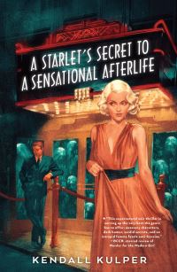 Book Cover for A Starlet's Secret to a Sensational Afterlife by Kendall Kulper