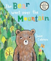 Book Cover for The Bear Went Over the Mountain by Jane Cabrera