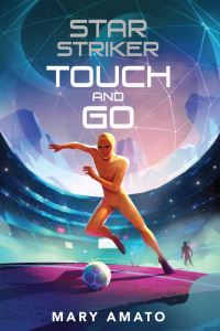 Book Cover for Touch and Go by Mary Amato