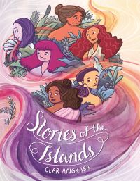 Book Cover for Stories of the Islands by Clar Angkasa