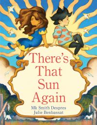 Book Cover for There's That Sun Again by Mk Smith Despres