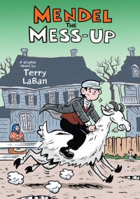 Book Cover for Mendel the Mess-Up by Terry LaBan