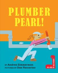 Book Cover for Plumber Pearl! by Andrea Griffing Zimmerman