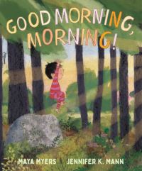 Book Cover for Good Morning, Morning! by Maya Myers