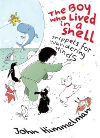 Book Cover for The Boy Who Lived in a Shell by John Himmelman