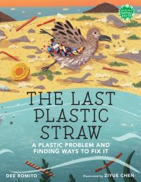 Book Cover for The Last Plastic Straw by Dee Romito