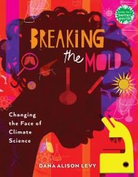 Book Cover for Breaking the Mold by Dana Alison Levy