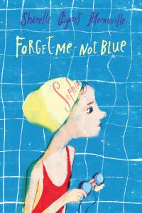 Book Cover for Forget-Me-Not Blue by Sharelle Byars Moranville