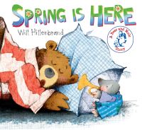 Book Cover for Spring Is Here by Will Hillenbrand
