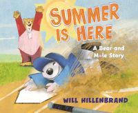 Book Cover for Summer Is Here by Will Hillenbrand