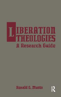Book Cover for Liberation Theologies by Ronald G Musto