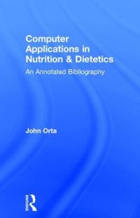 Book Cover for Computer Applications in Nutrition and Dietetics by John Orta